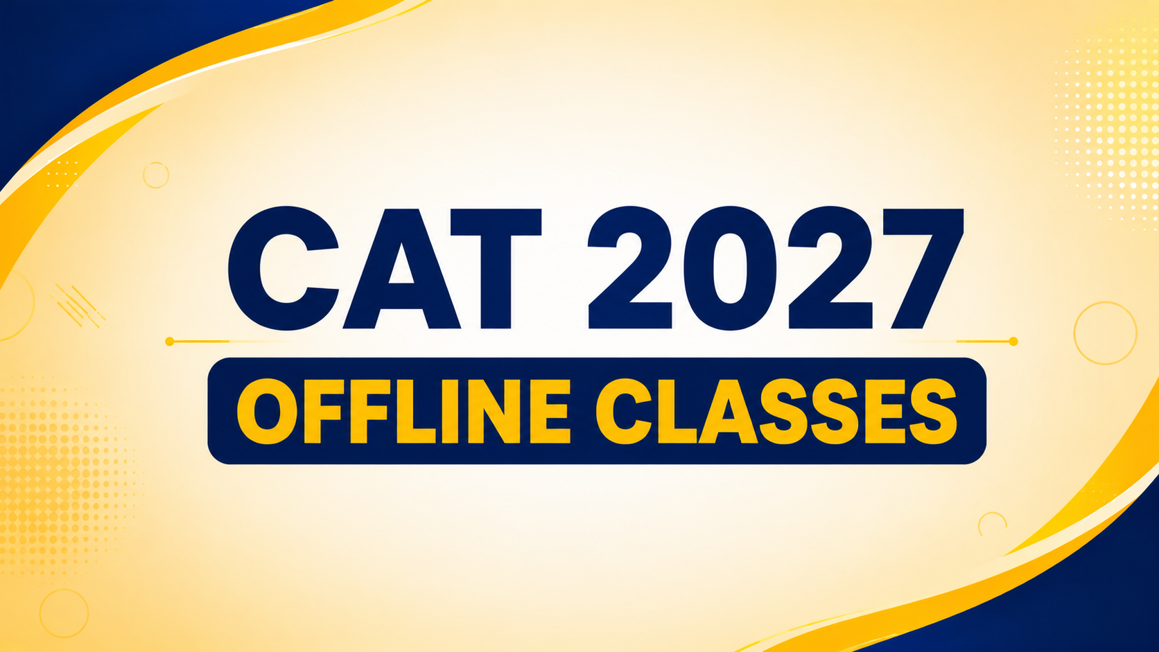 CAT 2027 Offline Classes
